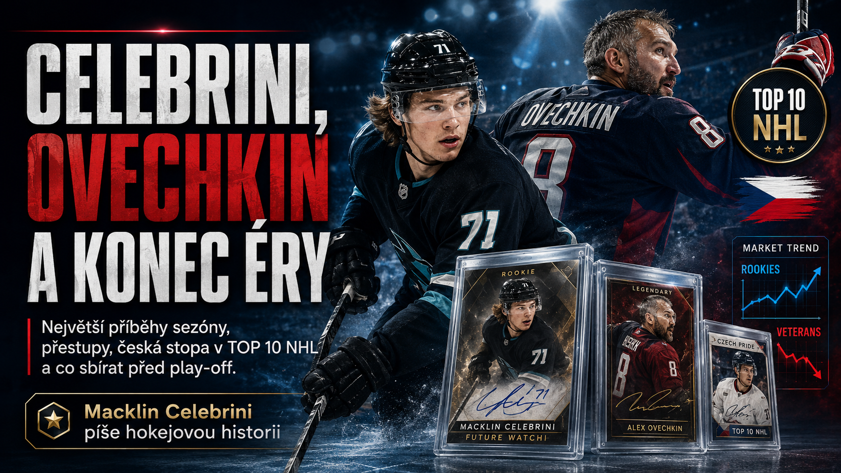 CELEBRINI, OVECHKIN A KONEC ÉRY